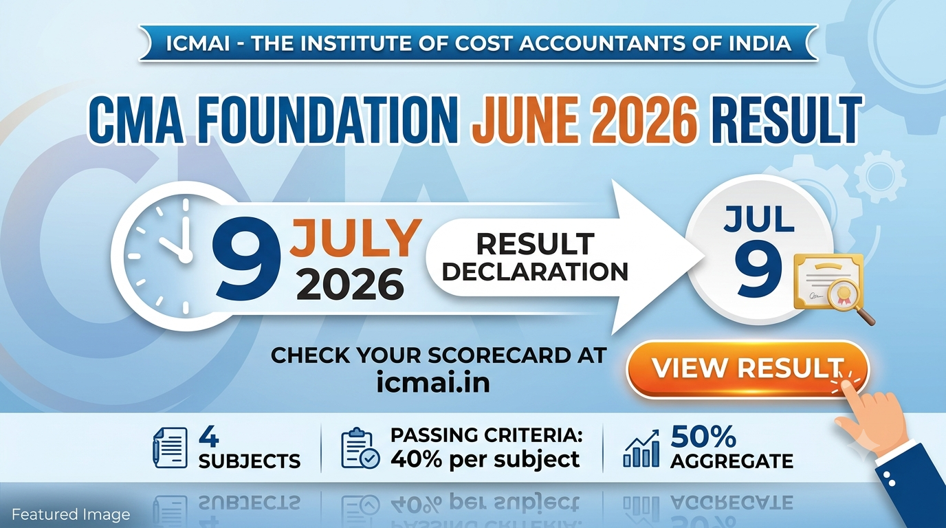 CMA Foundation June 2026 Result to Be Declared on July 9