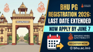BHU PG Registration 2026 Last Date Extended