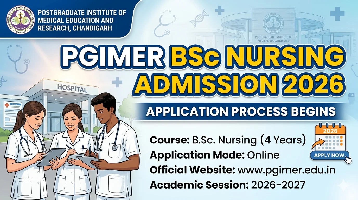 PGIMER BSc Nursing Application 2026 Begins