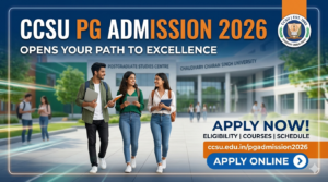 CCSU PG Admission 2026: Registration Process Ends on June 15; Apply Online @ccsuniversityadm.samarth.edu.in