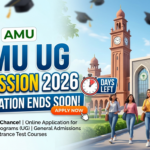 AMU UG Admission 2026: Registration Ends Soon; Apply Online at amucontrollerexams.com