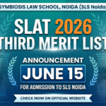 SLAT 2026 Third Merit List for SLS Noida on June 15; Where and How to Check?