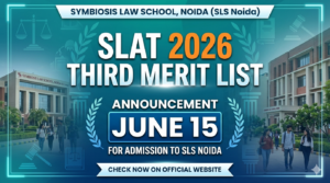 SLAT 2026 Third Merit List for SLS Noida on June 15; Where and How to Check?