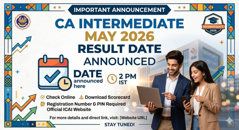 CA Intermediate May Result Date 2026 Announced