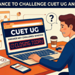 CUET UG 2026 Answer Key Challenge Window Closing Today