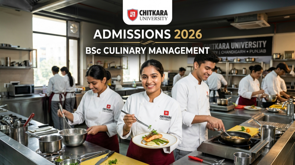Chitkara University BSc Culinary Management Admission 2026: Fees, Canada Pathway & Course Details
