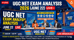 UGC NET Exam Analysis 2026 (June 22) Live: Shift 1 OVER, Analysis OUT, Review, Difficulty Level and Memory-Based Questions