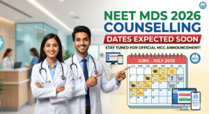NEET MDS Counselling 2026 Dates Expected Soon