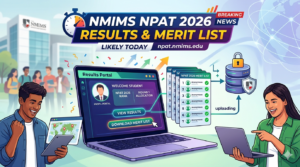 NPAT 2026 Results, Merit List; NMIMS Login Link Likely Today at npat.nmims.edu