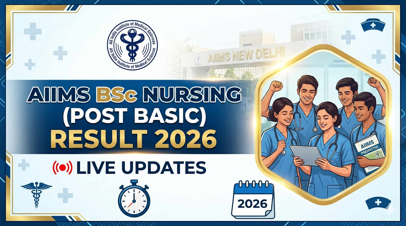 AIIMS BSc Nursing (Post Basic) Result 2026 Live Updates