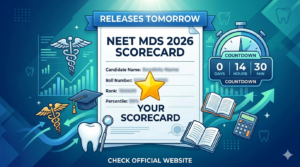 NEET MDS 2026 Scorecard Releases Tomorrow; Counselling Dates Expected Soon