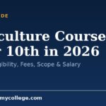 Agriculture Courses after 10th in 2026: Full List, Eligibility, Fees, Scope & Salary