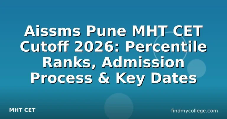 Aissms Pune MHT CET Cutoff 2026: Percentile Ranks, Admission Process & Key Dates