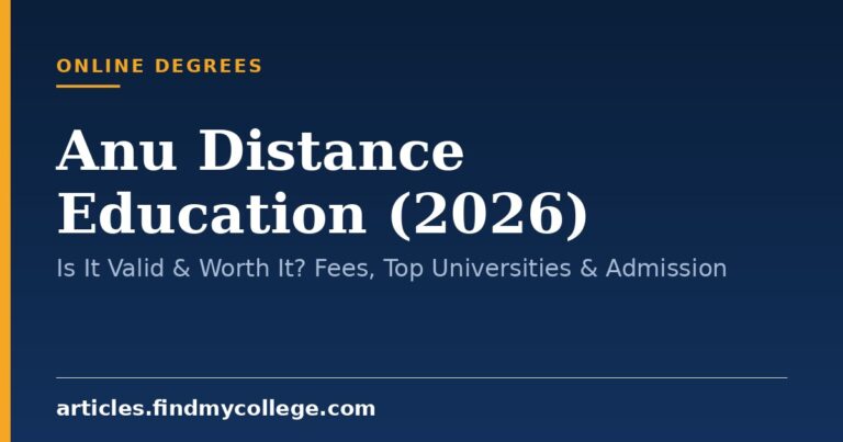 Anu Distance Education (2026): Is It Valid & Worth It? Fees, Top Universities & Admission