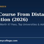 B Ed Course From Distance Education (2026): Is It Valid & Worth It? Fees, Top Universities & Admission