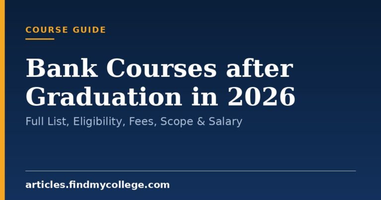 Bank Courses after Graduation in 2026: Full List, Eligibility, Fees, Scope & Salary