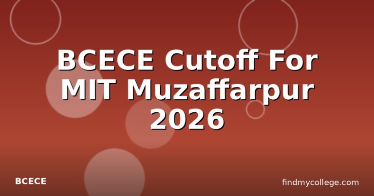 BCECE Cutoff For MIT Muzaffarpur 2026