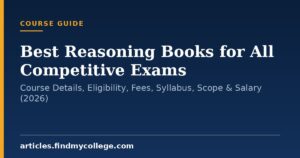 Best Reasoning Books for All Competitive Exams: Course Details, Eligibility, Fees, Syllabus, Scope & Salary (2026)