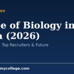 Scope of Biology in India (2026): Jobs, Salary, Top Recruiters & Future