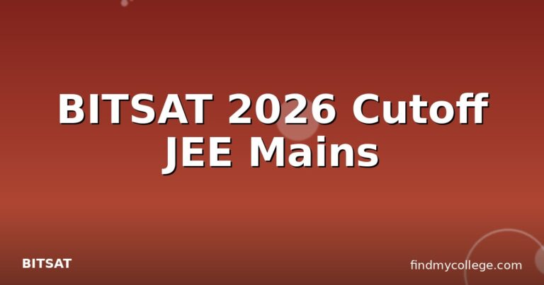 BITSAT 2026 Cutoff JEE Mains