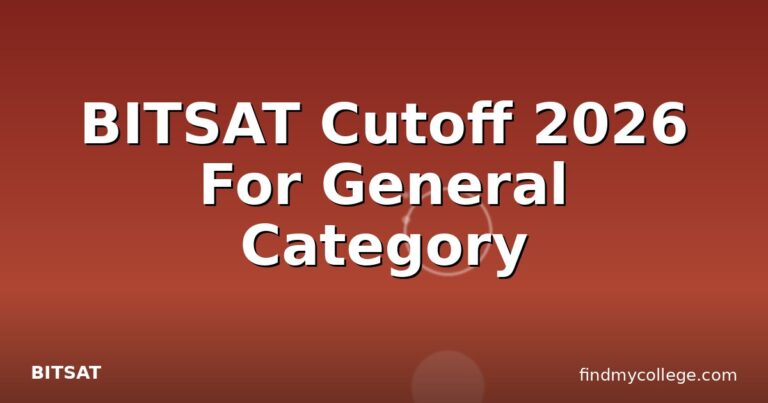 BITSAT Cutoff 2026 For General Category