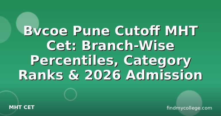 Bvcoe Pune Cutoff MHT Cet: Branch-Wise Percentiles, Category Ranks & 2026 Admission
