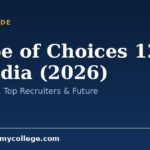 Scope of Choices 12th in India (2026): Jobs, Salary, Top Recruiters & Future
