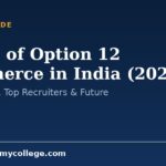 Scope of Option 12 Commerce in India (2026): Jobs, Salary, Top Recruiters & Future
