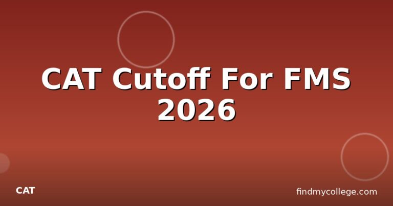 CAT Cutoff For FMS 2026