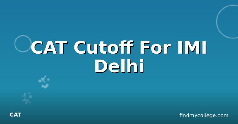 CAT Cutoff For IMI Delhi