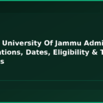 Central University Of Jammu Admission: Notifications, Dates, Eligibility & Top Colleges