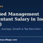 Certified Management Accountant Salary in India (2026): Starting Pay, Average, Growth & Top Recruiters