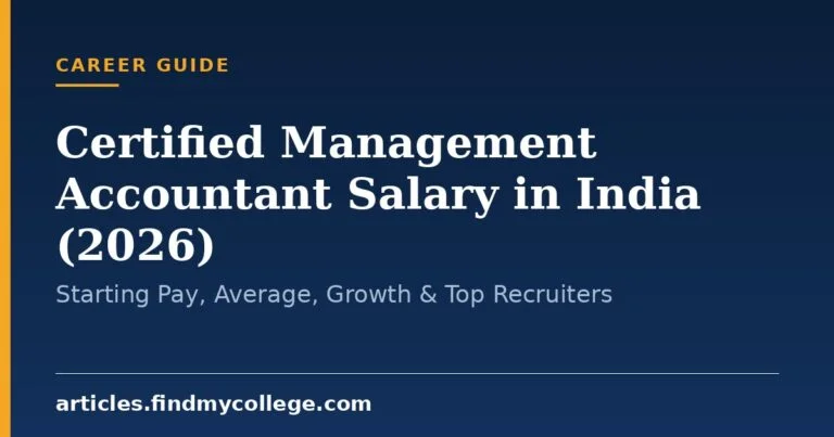 Certified Management Accountant Salary in India (2026): Starting Pay, Average, Growth & Top Recruiters