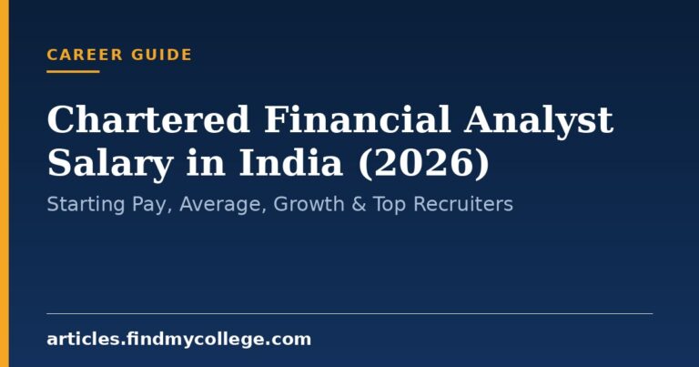 Chartered Financial Analyst Salary in India (2026): Starting Pay, Average, Growth & Top Recruiters