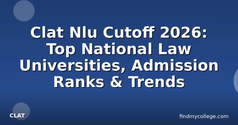 Clat Nlu Cutoff 2026: Top National Law Universities, Admission Ranks & Trends