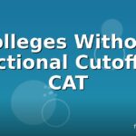Colleges Without Sectional Cutoff In CAT