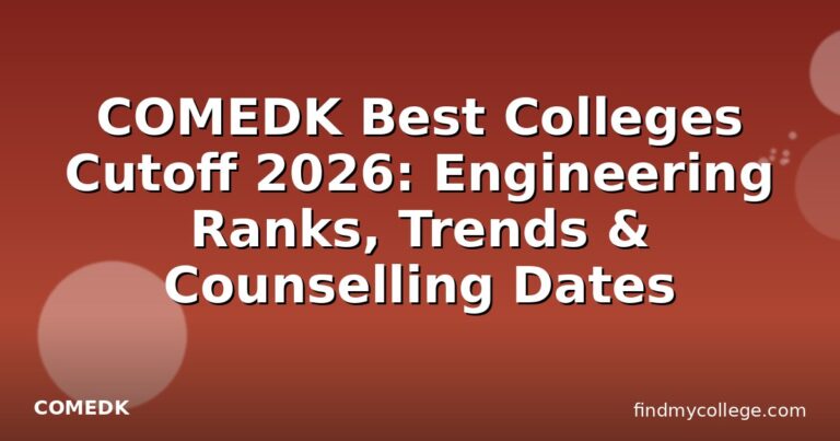 COMEDK Best Colleges Cutoff 2026: Engineering Ranks, Trends & Counselling Dates
