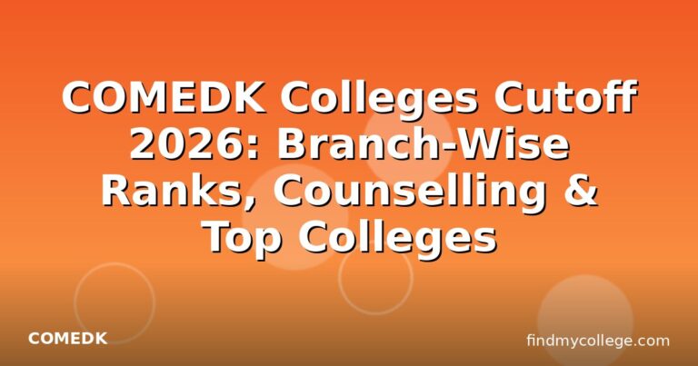 COMEDK Colleges Cutoff 2026: Branch-Wise Ranks, Counselling & Top Colleges