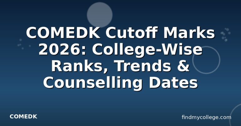 COMEDK Cutoff Marks 2026: College-Wise Ranks, Trends & Counselling Dates