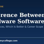 Difference Between Hardware Software: Key Differences, Which Is Better & Career Scope (2026)