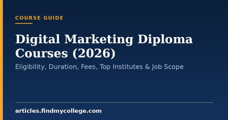 Digital Marketing Diploma Courses (2026): Eligibility, Duration, Fees, Top Institutes & Job Scope