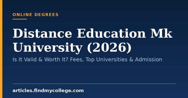 Distance Education Mk University (2026): Is It Valid & Worth It? Fees, Top Universities & Admission