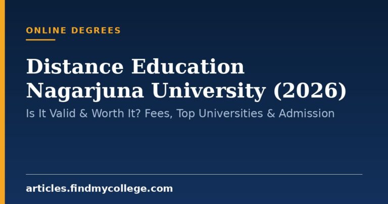 Distance Education Nagarjuna University (2026): Is It Valid & Worth It? Fees, Top Universities & Admission