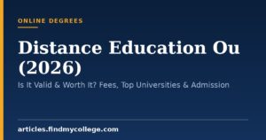 Distance Education Ou (2026): Is It Valid & Worth It? Fees, Top Universities & Admission