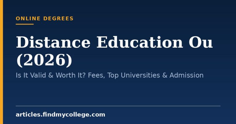 Distance Education Ou (2026): Is It Valid & Worth It? Fees, Top Universities & Admission