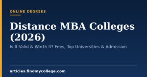 Distance MBA Colleges (2026): Is It Valid & Worth It? Fees, Top Universities & Admission