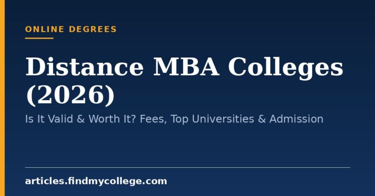 Distance MBA Colleges (2026): Is It Valid & Worth It? Fees, Top Universities & Admission