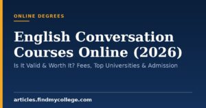 English Conversation Courses Online (2026): Is It Valid & Worth It? Fees, Top Universities & Admission