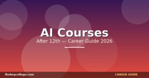 Best AI Courses After 12th in India — Eligibility, Fees, Career Path (2026)