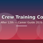 Best Cabin Crew Training Courses After 12th in India — Eligibility, Fees, Career Path (2026)